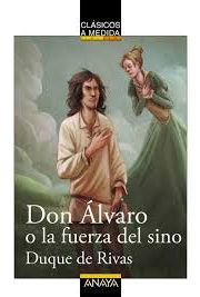don alvaro o la fuerza del sino